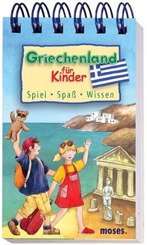 Griechenland für Kinder. Spiel, Spaß, Wissen