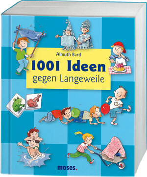 Buchcover 1001 Ideen gegen Langeweile | Almuth Bartl | EAN 9783897774384 | ISBN 3-89777-438-0 | ISBN 978-3-89777-438-4
