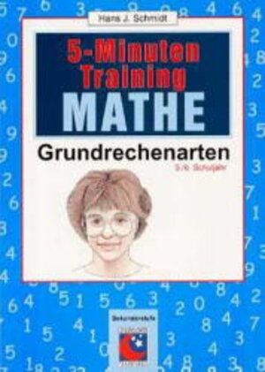 Buchcover 5-Minuten-Training Grundrechenarten | Hans J Schmidt | EAN 9783897781535 | ISBN 3-89778-153-0 | ISBN 978-3-89778-153-5
