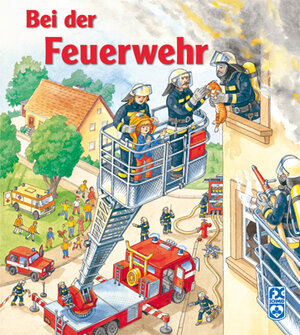 Buchcover Bei der Feuerwehr | Patricia Mennen | EAN 9783897820005 | ISBN 3-89782-000-5 | ISBN 978-3-89782-000-5