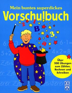 Mein buntes superdickes Vorschulbuch