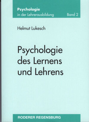 Lukesch, H: Psychologie des Lernens und Lehrens