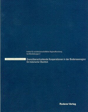 Buchcover Grenzüberschreitende Kooperationen in der Bodenseeregion | Mathias Moosbrugger | EAN 9783897835726 | ISBN 3-89783-572-X | ISBN 978-3-89783-572-6