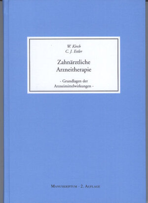 Buchcover Zahnärztliche Arzneitherapie | W Kirch | EAN 9783897836365 | ISBN 3-89783-636-X | ISBN 978-3-89783-636-5
