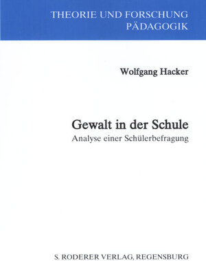 Buchcover Gewalt in der Schule | Wolfgang Hacker | EAN 9783897836754 | ISBN 3-89783-675-0 | ISBN 978-3-89783-675-4