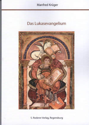 Buchcover Das Lukasevangelium | Manfred Krüger | EAN 9783897838048 | ISBN 3-89783-804-4 | ISBN 978-3-89783-804-8