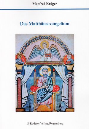 Buchcover Das Matthäusevangelium | Manfred Krüger | EAN 9783897838086 | ISBN 3-89783-808-7 | ISBN 978-3-89783-808-6