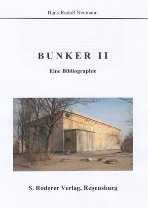 Buchcover Bunker | Hans-Rudolf Neumann | EAN 9783897838529 | ISBN 3-89783-852-4 | ISBN 978-3-89783-852-9