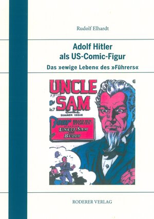 Buchcover Adolf Hitler als US-Comic-Figur | Rudolph Elhardt | EAN 9783897839434 | ISBN 3-89783-943-1 | ISBN 978-3-89783-943-4