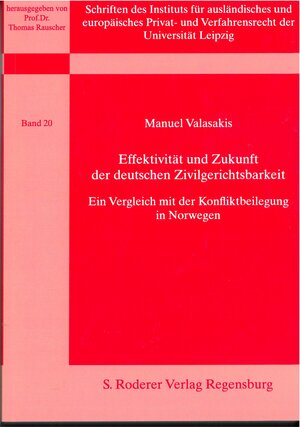 Buchcover Effektivität und Zukunft der deutschen Zivilgerichtsbarkeit - ein Vergleich mit der Konfliktbeilegung in Norwegen | Manuel Valasakis | EAN 9783897839526 | ISBN 3-89783-952-0 | ISBN 978-3-89783-952-6