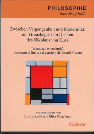 Buchcover Zwischen Vergangenheit und Modernität: der Grenzbegriff im Denken des Nikolaus von Kues  | EAN 9783897839762 | ISBN 3-89783-976-8 | ISBN 978-3-89783-976-2