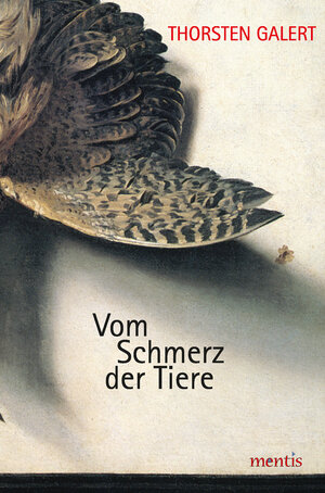 Vom Schmerz der Tiere. Grundlagenprobleme der Erforschung tierischen Bewußtseins