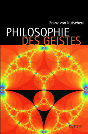 Buchcover Philosophie des Geistes | Franz von Kutschera | EAN 9783897856707 | ISBN 3-89785-670-0 | ISBN 978-3-89785-670-7
