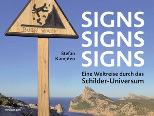 Buchcover Signs, Signs, Signs | Stefan Kämpfen | EAN 9783897933637 | ISBN 3-89793-363-2 | ISBN 978-3-89793-363-7