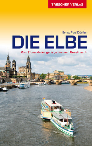 Buchcover Reiseführer Elbe | Ernst Paul Dörfler | EAN 9783897943261 | ISBN 3-89794-326-3 | ISBN 978-3-89794-326-1