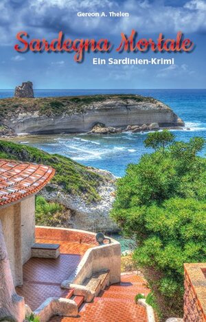 Buchcover Sardegna Mortale | Gereon A. Thelen | EAN 9783897962910 | ISBN 3-89796-291-8 | ISBN 978-3-89796-291-0