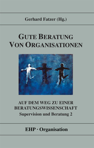 Buchcover Gute Beratung von Organisationen - Auf dem Weg zu einer Beratungswissenschaft | EAN 9783897970328 | ISBN 3-89797-032-5 | ISBN 978-3-89797-032-8