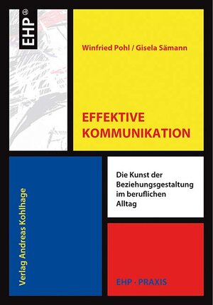 Buchcover Effektive Kommunikation | Winfried Pohl | EAN 9783897970519 | ISBN 3-89797-051-1 | ISBN 978-3-89797-051-9