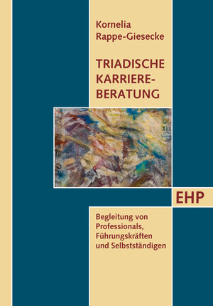 Buchcover Triadische Karriereberatung | Kornelia Rappe-Giesecke | EAN 9783897970533 | ISBN 3-89797-053-8 | ISBN 978-3-89797-053-3