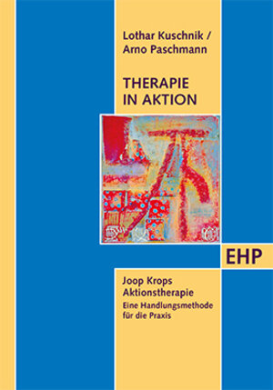 Buchcover Therapie in Aktion | Lothar Kuschnik | EAN 9783897970816 | ISBN 3-89797-081-3 | ISBN 978-3-89797-081-6