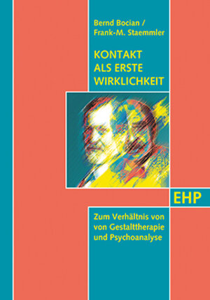 Buchcover Kontakt als erste Wirklichkeit: Zum Verhältnis von Gestalttherapie und Psychoanalyse  | EAN 9783897970823 | ISBN 3-89797-082-1 | ISBN 978-3-89797-082-3