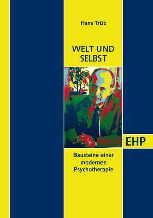 Buchcover Selbst und Welt | Hans Trüb | EAN 9783897971172 | ISBN 3-89797-117-8 | ISBN 978-3-89797-117-2