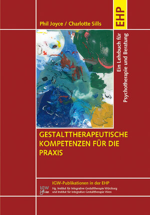 Buchcover Gestalttherapeutische Kompetenzen für die Praxis | Phil Joyce | EAN 9783897979079 | ISBN 3-89797-907-1 | ISBN 978-3-89797-907-9