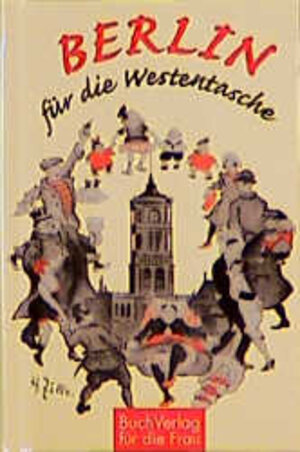 Buchcover Berlin für die Westentasche | Christel Foerster | EAN 9783897980082 | ISBN 3-89798-008-8 | ISBN 978-3-89798-008-2