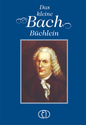 Buchcover Das kleine Bach-Büchlein | Hagen Kunze | EAN 9783897980174 | ISBN 3-89798-017-7 | ISBN 978-3-89798-017-4