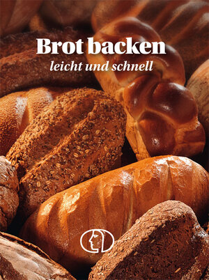 Buchcover Brot backen - leicht und schnell | Carola Ruff | EAN 9783897983038 | ISBN 3-89798-303-6 | ISBN 978-3-89798-303-8