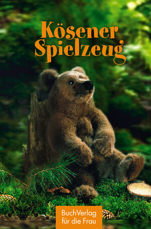 Buchcover Kösener Spielzeug | Wieland Führ | EAN 9783897983472 | ISBN 3-89798-347-8 | ISBN 978-3-89798-347-2