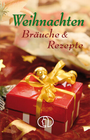 Buchcover Weihnachten. Bräuche & Rezepte  | EAN 9783897983670 | ISBN 3-89798-367-2 | ISBN 978-3-89798-367-0