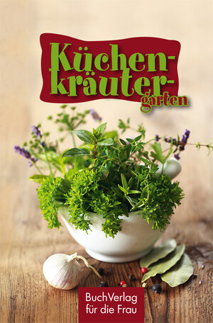 Buchcover Küchenkräutergarten | Tassilo Wengel | EAN 9783897984363 | ISBN 3-89798-436-9 | ISBN 978-3-89798-436-3