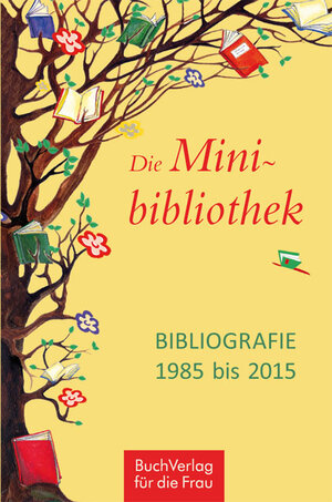 Buchcover Die Minibibliothek  | EAN 9783897984851 | ISBN 3-89798-485-7 | ISBN 978-3-89798-485-1