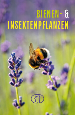 Buchcover Bienen- & Insektenpflanzen | Tassilo Wengel | EAN 9783897986398 | ISBN 3-89798-639-6 | ISBN 978-3-89798-639-8