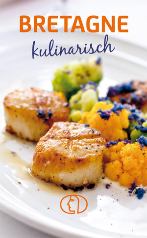 Buchcover Bretagne kulinarisch | Anja Stiller | EAN 9783897986862 | ISBN 3-89798-686-8 | ISBN 978-3-89798-686-2