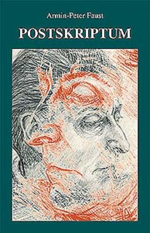 Buchcover Postskriptum | Armin P Faust | EAN 9783898010115 | ISBN 3-89801-011-2 | ISBN 978-3-89801-011-5