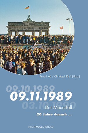 Buchcover Der Mauerfall - 20 Jahre danach  | EAN 9783898010450 | ISBN 3-89801-045-7 | ISBN 978-3-89801-045-0