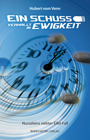 Buchcover Ein Schuss verhallt in Ewigkeit | Hubert vom Venn | EAN 9783898014229 | ISBN 3-89801-422-3 | ISBN 978-3-89801-422-9