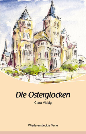 Buchcover Die Osterglocken | Clara Viebig | EAN 9783898018982 | ISBN 3-89801-898-9 | ISBN 978-3-89801-898-2
