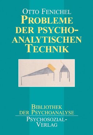 Buchcover Probleme der psychoanalytischen Technik | Otto Fenichel | EAN 9783898060240 | ISBN 3-89806-024-1 | ISBN 978-3-89806-024-0