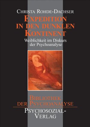 Buchcover Expedition in den dunklen Kontinent | Christa Rohde-Dachser | EAN 9783898060929 | ISBN 3-89806-092-6 | ISBN 978-3-89806-092-9