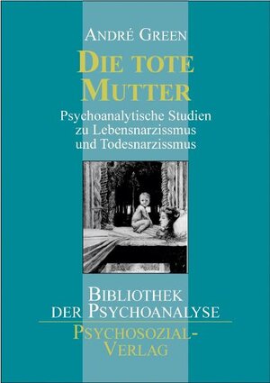 Buchcover Die tote Mutter | André Green | EAN 9783898061681 | ISBN 3-89806-168-X | ISBN 978-3-89806-168-1