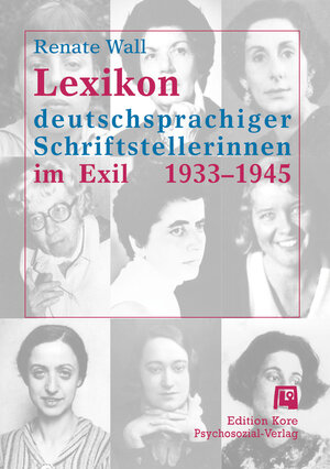 Lexikon deutschsprachiger Schriftstellerinnen im Exil 1933 - 1945