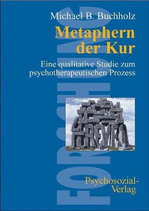 Buchcover Metaphern der 'Kur' | Michael B. Buchholz | EAN 9783898062312 | ISBN 3-89806-231-7 | ISBN 978-3-89806-231-2