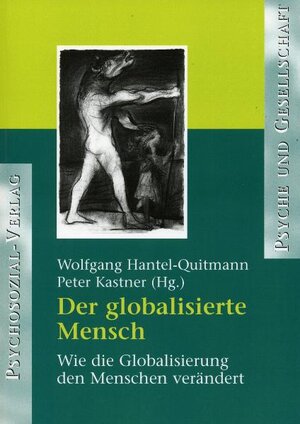 Buchcover Der globalisierte Mensch | Wolfgang Hantel-Quitmann | EAN 9783898062893 | ISBN 3-89806-289-9 | ISBN 978-3-89806-289-3