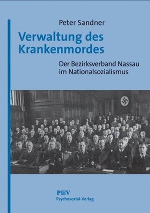 Buchcover Verwaltung des Krankenmordes | Peter Sandner | EAN 9783898063203 | ISBN 3-89806-320-8 | ISBN 978-3-89806-320-3