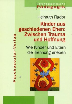 Buchcover Jahrbuch für Psychoanalytische Pädagogik / Kinder aus geschiedenen Ehen: Zwischen Trauma und Hoffnung | Helmuth Figdor | EAN 9783898063227 | ISBN 3-89806-322-4 | ISBN 978-3-89806-322-7