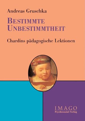 Buchcover Bestimmte Unbestimmtheit | Andreas Gruschka | EAN 9783898063425 | ISBN 3-89806-342-9 | ISBN 978-3-89806-342-5