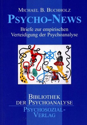 Buchcover Psycho-News | Michael B. Buchholz | EAN 9783898063715 | ISBN 3-89806-371-2 | ISBN 978-3-89806-371-5